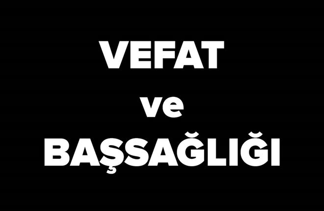 Başkan´ın babası vefat etti